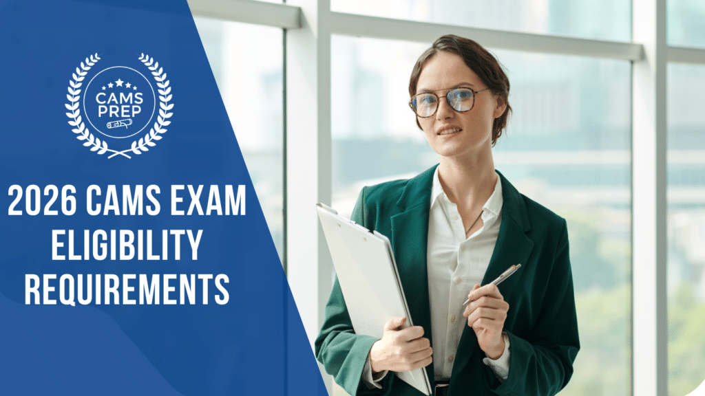 2026 CAMS Exam Eligibility Requirements.