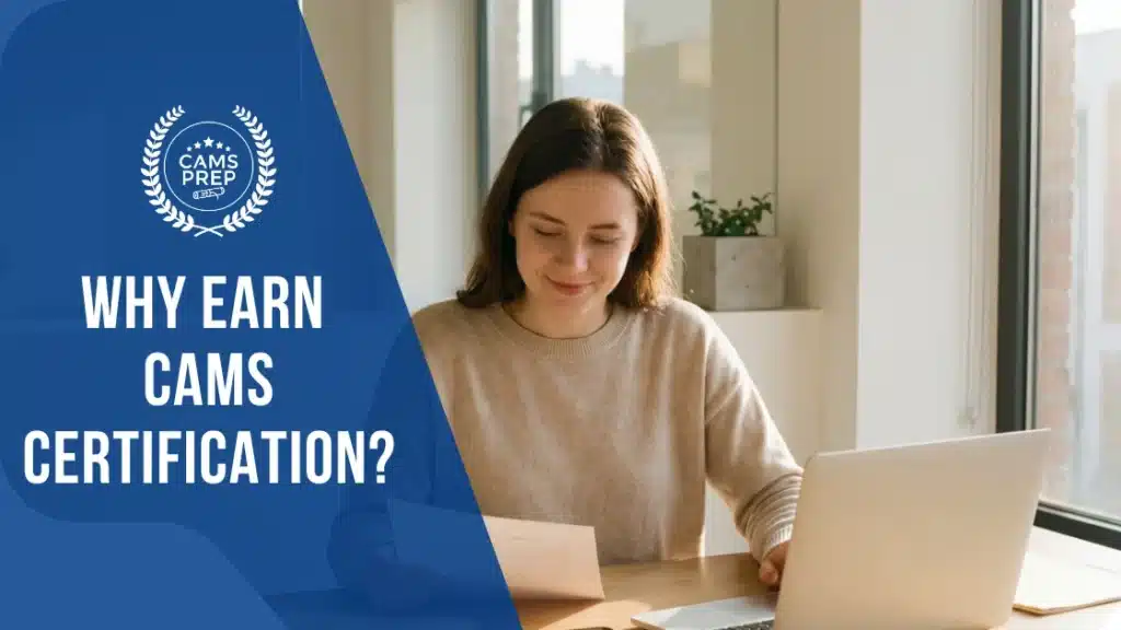Why Earn CAMS?